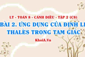 Ứng dụng của Định lí Thales trong tam giác, Ước lượng khoảng cách, chiều cao? Toán 8 bài 2 Cánh diều Tập 2 C8